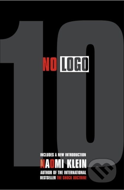 Kniha: No Logo (Naomi Klein). Fourth Estate, 2009 Kniha: No Logo (Naomi Klein). Fourth Estate, 2009