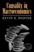 Kniha: Causality in Macroeconomics (Kevin D. Hoover). Cambridge University Press, 2011 Kniha: Causality in Macroeconomics (Kevin D. Hoover). Cambridge University Press, 2011