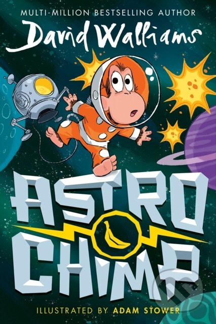 Kniha: Astrochimp (David Walliams). HarperCollins Publishers, 2025 Kniha: Astrochimp (David Walliams). HarperCollins Publishers, 2025