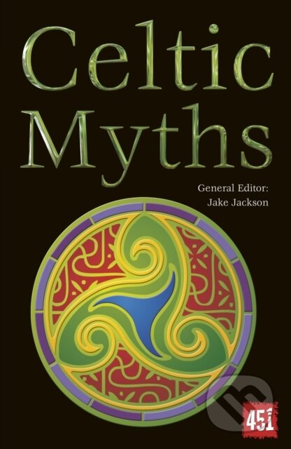 Kniha: Celtic Myths (Jake (Ed) Jackson). Flame Tree Publishing, 2014 Kniha: Celtic Myths (Jake (Ed) Jackson). Flame Tree Publishing, 2014