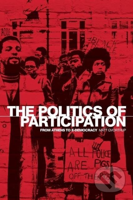 Kniha: The politics of participation (Matt Qvortrup). Manchester University Press, 2007 Kniha: The politics of participation (Matt Qvortrup). Manchester University Press, 2007