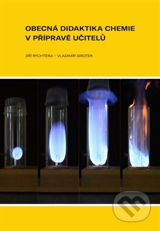 Kniha: Obecná didaktika chemie v přípravě učitelů (Jiří Rychtera). Západočeská univerzita v Plzni, 2025 Kniha: Obecná didaktika chemie v přípravě učitelů (Jiří Rychtera). Západočeská univerzita v Plzni, 2025
