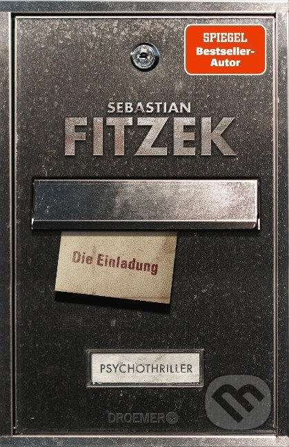Kniha: Die Einladung (Sebastian Fitzek). , 2023 Kniha: Die Einladung (Sebastian Fitzek). , 2023