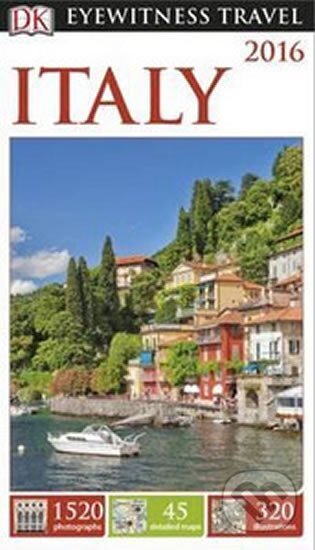 Kniha: Italy - DK Eyewitness Travel Guide (Dorling Kindersley). Dorling Kindersley, 2015 Kniha: Italy - DK Eyewitness Travel Guide (Dorling Kindersley). Dorling Kindersley, 2015