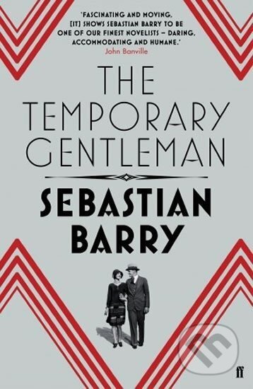 Kniha: The Temporary Gentleman (Sebastian Barry). Penguin Books, 2017 Kniha: The Temporary Gentleman (Sebastian Barry). Penguin Books, 2017