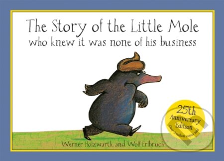 Kniha: The Story of the Little Mole. Plop-Up Book (Werner Holzwarth). , 2014 Kniha: The Story of the Little Mole. Plop-Up Book (Werner Holzwarth). , 2014
