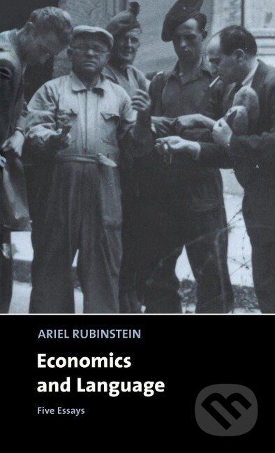 Kniha: Economics and Language (Ariel Rubinstein). Cambridge University Press, 2004 Kniha: Economics and Language (Ariel Rubinstein). Cambridge University Press, 2004