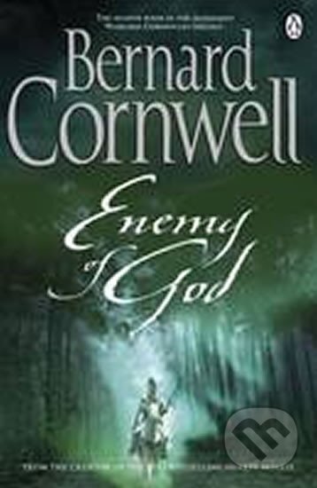 Kniha: Enemy of God (Bernard Cornwell). Penguin Books Kniha: Enemy of God (Bernard Cornwell). Penguin Books