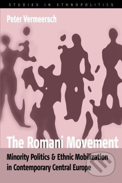 Kniha: The Romani Movement (Peter Vermeersch). Berghahn Books, 2007 Kniha: The Romani Movement (Peter Vermeersch). Berghahn Books, 2007