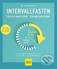 Kniha: Intervallfasten (Petra Bracht). Graefe und Unzer, 2019 Kniha: Intervallfasten (Petra Bracht). Graefe und Unzer, 2019