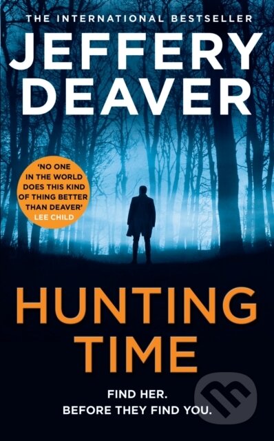 Kniha: Hunting Time (Jeffery Deaver). HarperCollins, 2023 Kniha: Hunting Time (Jeffery Deaver). HarperCollins, 2023