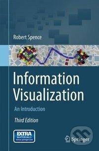 Kniha: Information Visualization (Robert Spence). Springer Verlag, 2014 Kniha: Information Visualization (Robert Spence). Springer Verlag, 2014