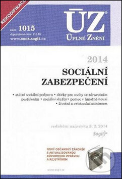 Kniha: ÚZ 1015 Sociální zabezpečení 2014 (Sagit). Sagit Kniha: ÚZ 1015 Sociální zabezpečení 2014 (Sagit). Sagit