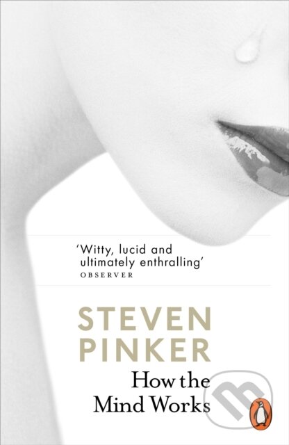 Kniha: How the Mind Works (Steven Pinker). Penguin Books, 2015 Kniha: How the Mind Works (Steven Pinker). Penguin Books, 2015