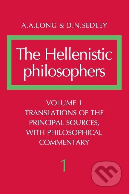 Kniha: The Hellenistic Philosophers (A. A. Long). Cambridge University Press, 1987 Kniha: The Hellenistic Philosophers (A. A. Long). Cambridge University Press, 1987