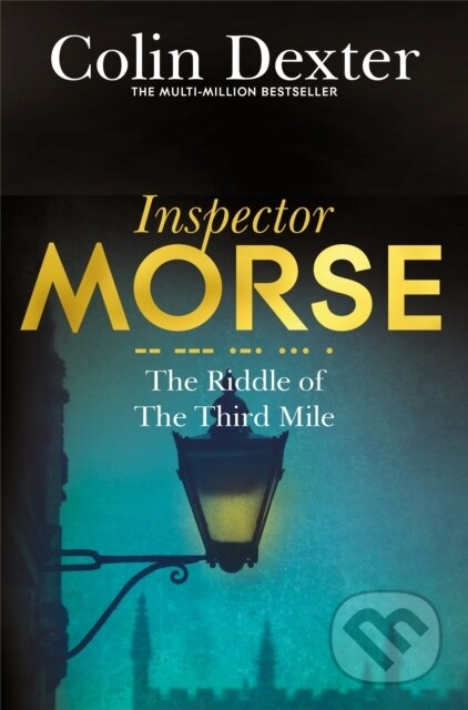Kniha: Riddle of the Third Mile (Colin Dexter). Pan Macmillan, 2016 Kniha: Riddle of the Third Mile (Colin Dexter). Pan Macmillan, 2016