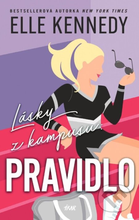 Kniha: Pravidlo (Elle Kennedy). Ikar CZ, 2025 Kniha: Pravidlo (Elle Kennedy). Ikar CZ, 2025