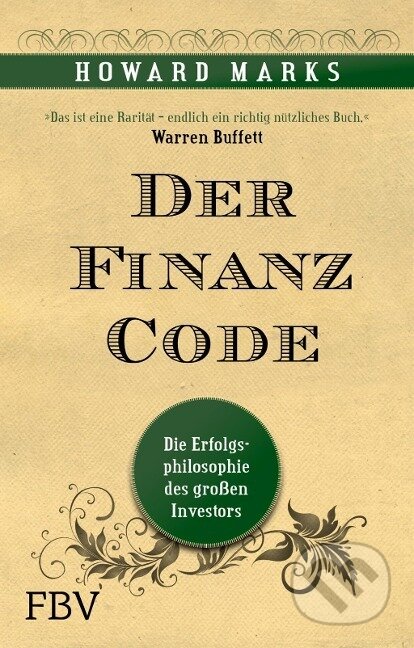 Kniha: Der Finanz-Code (Howard Marks). Finanzbuch, 2012 Kniha: Der Finanz-Code (Howard Marks). Finanzbuch, 2012