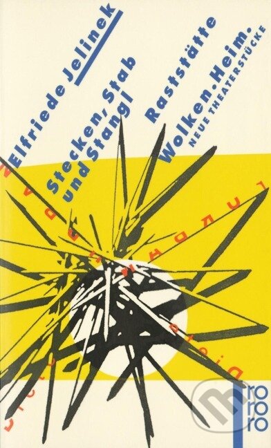 Kniha: Stecken, Stab und Stangl / Raststätte oder Sie machens alle / Wolken. Heim (Elfriede Jelinek). , 1997 Kniha: Stecken, Stab und Stangl / Raststätte oder Sie machens alle / Wolken. Heim (Elfriede Jelinek). , 1997