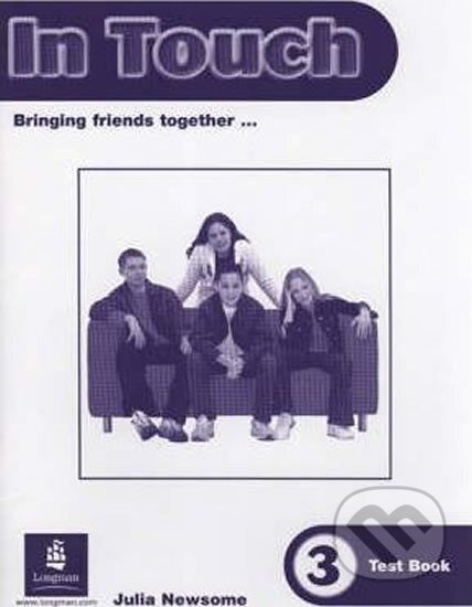 Kniha: In Touch 3 Tests (Steve Thompson). Pearson, 2002 Kniha: In Touch 3 Tests (Steve Thompson). Pearson, 2002