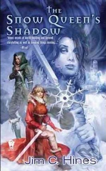 Kniha: The Snow Queen´s Shadow (C. Jim Hines). Daw Books, 2011 Kniha: The Snow Queen´s Shadow (C. Jim Hines). Daw Books, 2011