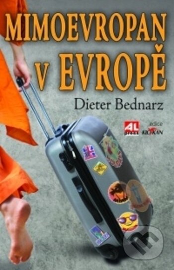 Kniha: Mimoevropan v Evropě (Dieter Bernarz). Alpress, 2018 Kniha: Mimoevropan v Evropě (Dieter Bernarz). Alpress, 2018
