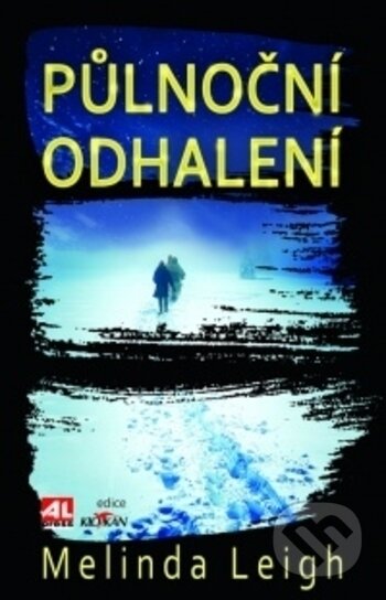 Kniha: Půlnoční odhalení (Melinda Leigh). Alpress, 2018 Kniha: Půlnoční odhalení (Melinda Leigh). Alpress, 2018