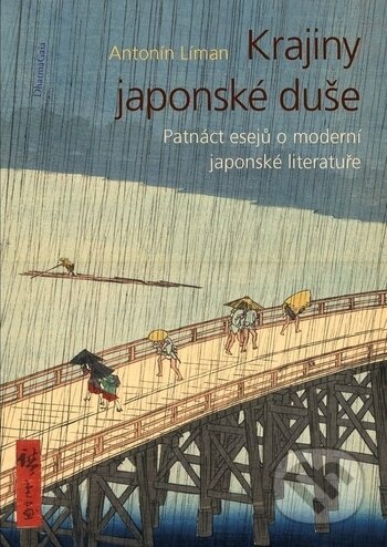 Kniha: Krajiny japonské duše (Antonín Líman), 2018 Kniha: Krajiny japonské duše (Antonín Líman), 2018