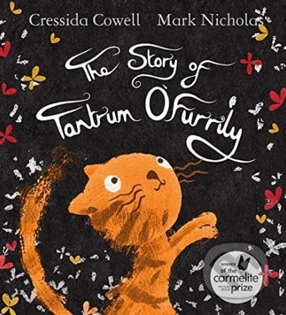 The Story of Tantrum O&#039;Furrily - Cressida Cowell, Mark Nicholas (ilustrácie), Hachette Book Group US, 2018