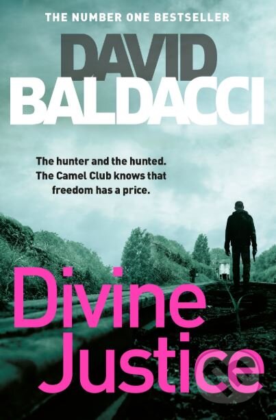 Kniha: Divine Justice (David Baldacci). Pan Macmillan, 2018 Kniha: Divine Justice (David Baldacci). Pan Macmillan, 2018