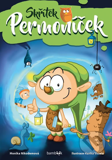 Kniha: Skřítek Permoníček (Monika Nikodemová). Grada, 2018 Kniha: Skřítek Permoníček (Monika Nikodemová). Grada, 2018