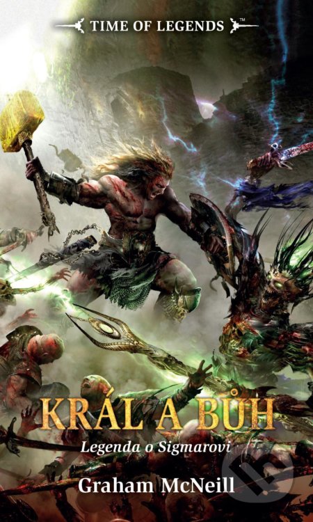 Kniha: Král a Bůh (Graham McNeill). Polaris, 2018 Kniha: Král a Bůh (Graham McNeill). Polaris, 2018
