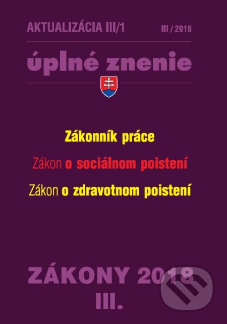 Kniha: Aktualizácia III/1 2018 (Poradca s.r.o.). Poradca s.r.o., 2018 Kniha: Aktualizácia III/1 2018 (Poradca s.r.o.). Poradca s.r.o., 2018