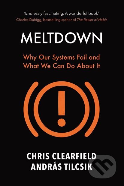 Kniha: Meltdown (András Tilcsik a Chris Clearfield). Atlantic Books, 2018 Kniha: Meltdown (András Tilcsik a Chris Clearfield). Atlantic Books, 2018