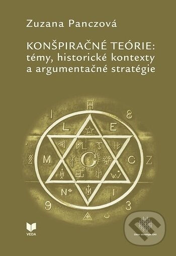 Kniha: Konšpiračné teórie (Zuzana Panczová). VEDA, 2017 Kniha: Konšpiračné teórie (Zuzana Panczová). VEDA, 2017