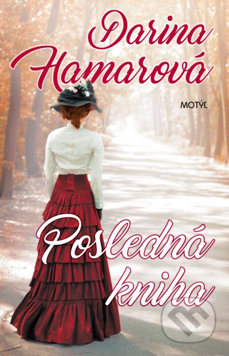 Kniha: Posledná kniha (Darina Hamarová). Motýľ, 2018 Kniha: Posledná kniha (Darina Hamarová). Motýľ, 2018