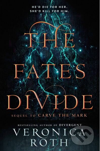 Kniha: The Fates Divide (Veronica Roth). HarperCollins, 2018 Kniha: The Fates Divide (Veronica Roth). HarperCollins, 2018