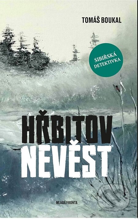 E-kniha: Hřbitov nevěst (Tomáš Boukal). Mladá fronta, 2018 E-kniha: Hřbitov nevěst (Tomáš Boukal). Mladá fronta, 2018