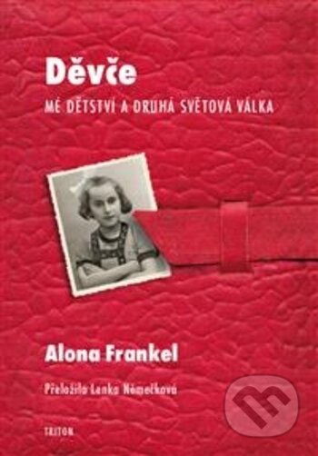 Kniha: Děvče (Alona Frankel). Triton, 2018 Kniha: Děvče (Alona Frankel). Triton, 2018