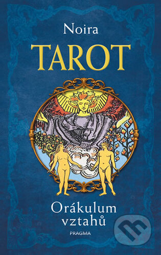 Kniha: Tarot (Noiura). Pragma, 2018 Kniha: Tarot (Noiura). Pragma, 2018