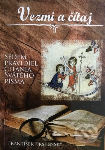 Kniha: Vezmi a čítaj (František Trstenský). Verbum, 2018 Kniha: Vezmi a čítaj (František Trstenský). Verbum, 2018