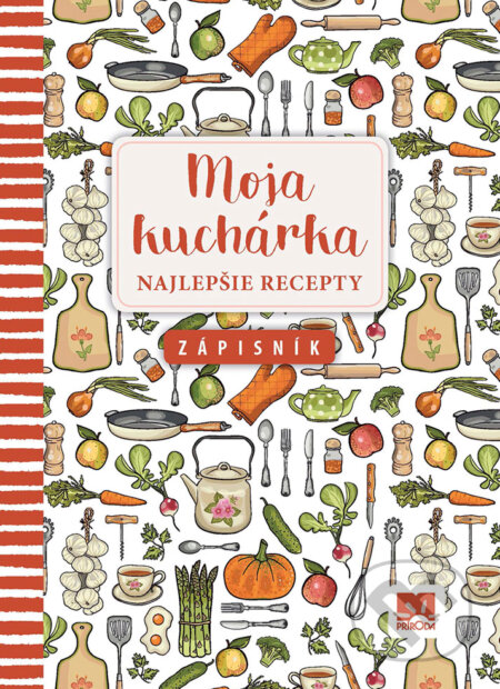 Moja kuchárka - Najlepšie recepty (Ikar). Ikar, 2018 Moja kuchárka - Najlepšie recepty (Ikar). Ikar, 2018