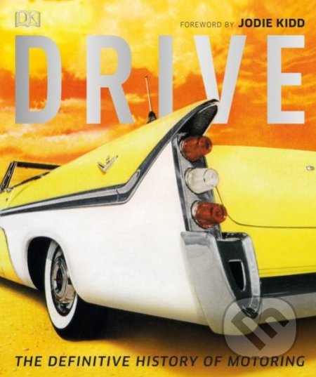 Kniha: Drive (Giles Chapman). Dorling Kindersley, 2018 Kniha: Drive (Giles Chapman). Dorling Kindersley, 2018