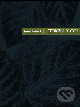 Kniha: Letokruhy očí (Jozef Leikert). Luna, 2017 Kniha: Letokruhy očí (Jozef Leikert). Luna, 2017