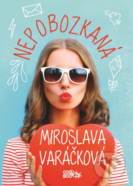Kniha: Nepobozkaná (Miroslava Varáčková). CooBoo SK, 2018 Kniha: Nepobozkaná (Miroslava Varáčková). CooBoo SK, 2018