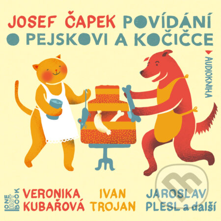 Audiokniha: Povídání o pejskovi a kočičce (Josef Čapek). OneHotBook, 2018 Audiokniha: Povídání o pejskovi a kočičce (Josef Čapek). OneHotBook, 2018