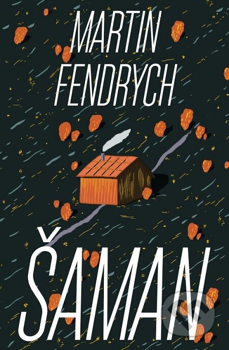 E-kniha: Šaman (Martin Fendrych). Práh, 2018 E-kniha: Šaman (Martin Fendrych). Práh, 2018