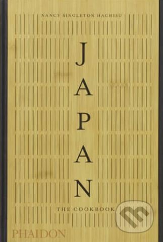 Kniha: Japan (Nancy Singleton Hachisu). Phaidon, 2018 Kniha: Japan (Nancy Singleton Hachisu). Phaidon, 2018