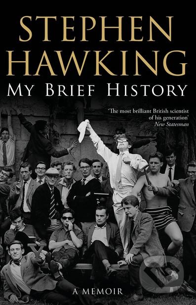 Kniha: My Brief History (Stephen Hawking). Transworld, 2018 Kniha: My Brief History (Stephen Hawking). Transworld, 2018