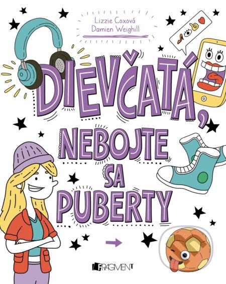 Kniha: Dievčatá, nebojte sa puberty (Damien Weighill a Lizzie Cox). Fragment, 2018 Kniha: Dievčatá, nebojte sa puberty (Damien Weighill a Lizzie Cox). Fragment, 2018
